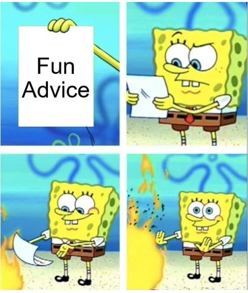 fun advice